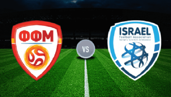 Soi kèo nhà cái FYR Macedonia vs Israel, 20/11/2019 - vòng loại EURO 2020