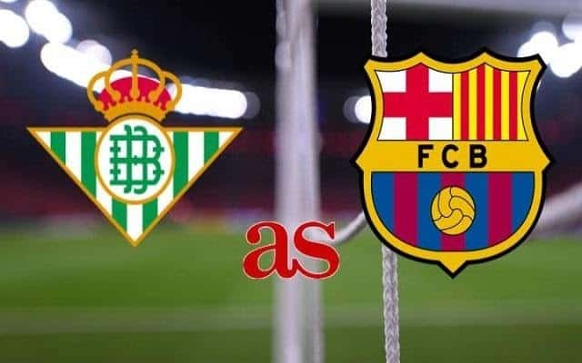 Soi kèo nhà cái bóng đá Betis vs Barcelona, 08/02/2021 – VĐQG Tây Ban Nha