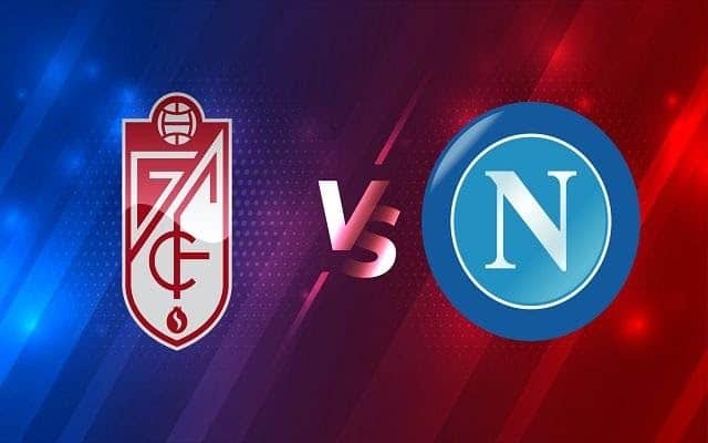 Soi kèo nhà cái bóng đá Napoli vs Granada, 26/02/2021 – Cúp C2 Châu Âu