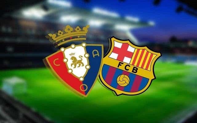 Soi kèo nhà cái bóng đá Osasuna vs Barcelona, 07/03/2021 – VĐQG Tây Ban Nha